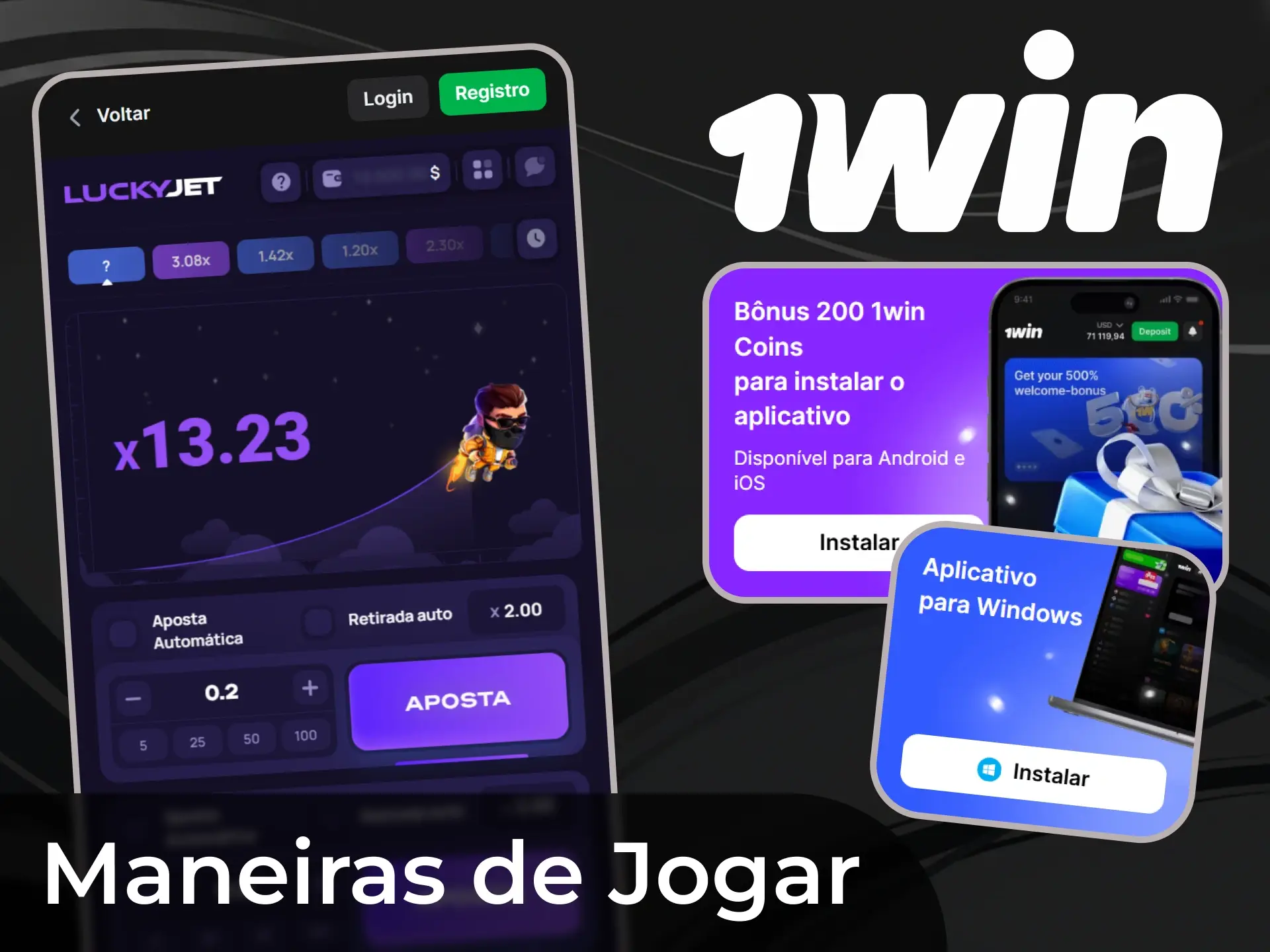 O acesso ao 1Win não se faz apenas através do sítio Web, mas também através de aplicações para Android e Windows.